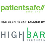 Berkery Noyes Advises PatientSafe Solutions in its Majority Recapitalization by HighBar Partners