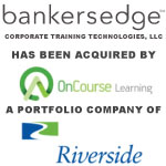 Riverside Acquires BankersEdge as Add-On to OnCourse Learning Platform