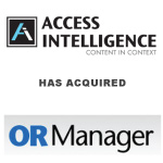 Access Intelligence Has Acquired OR Manager
