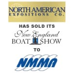 National Marine Manufacturers Association (NMMA) has acquired the New England Boat Show from North American Expositions Co.