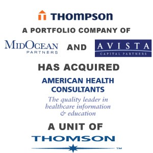 Berkery, Noyes & Co. represents The Thomson Corporation in the sale of American Health Consultants to Thompson Publishing Group